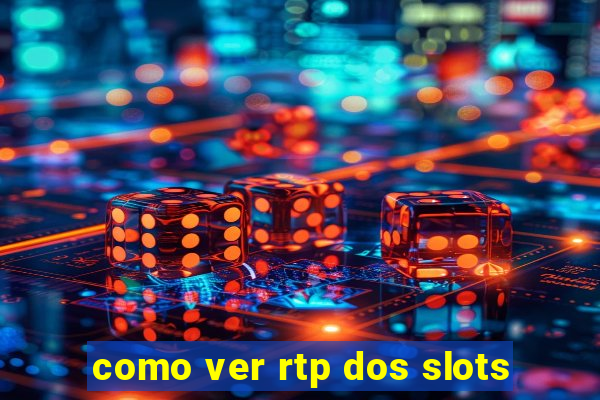 como ver rtp dos slots